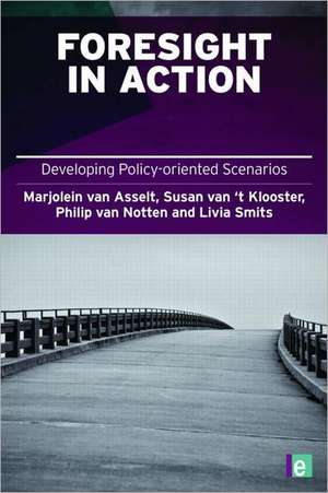 Foresight in Action de Marjolein Van Asselt