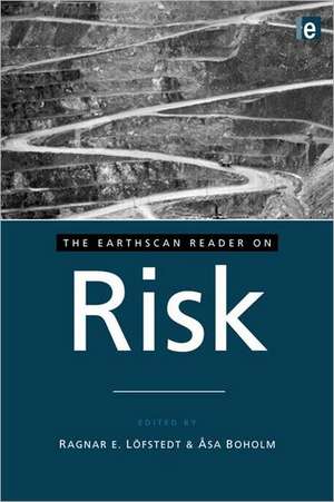 The Earthscan Reader on Risk de Ragnar E. Lofstedt