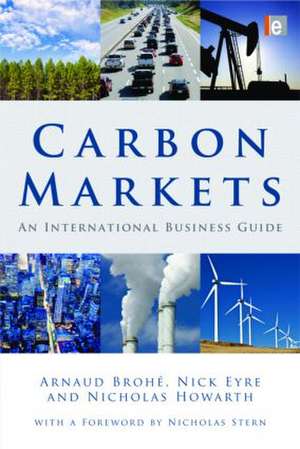 Carbon Markets: An International Business Guide de Arnaud Brohé