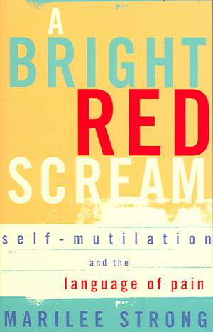 A Bright Red Scream de Marilee Strong