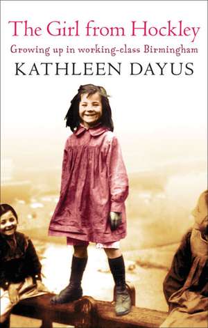 The Girl From Hockley de Kathleen Dayus