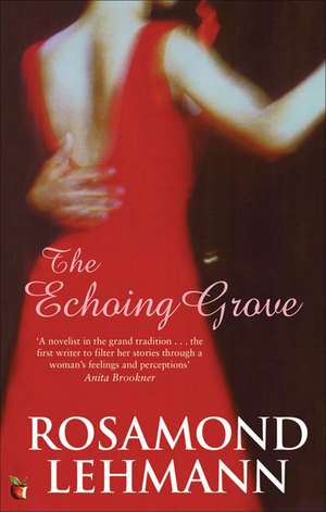 The Echoing Grove de Rosamond Lehmann