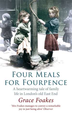 Four Meals For Fourpence de Grace Foakes