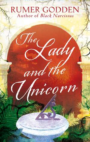 The Lady and the Unicorn de Rumer Godden