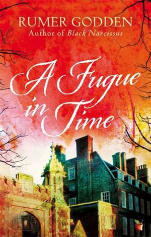 A Fugue in Time de Rumer Godden