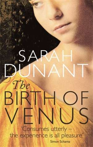 The Birth Of Venus de Sarah Dunant