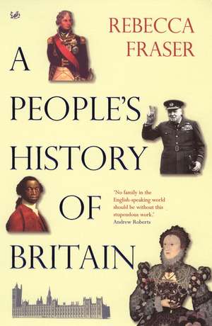 The People's History of Britain de Rebecca Fraser