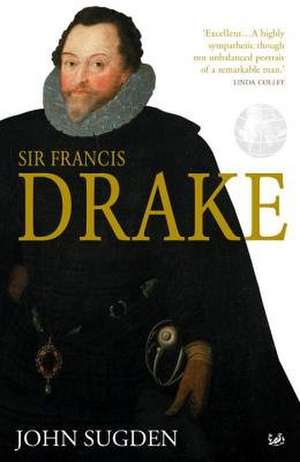 Sir Francis Drake de John Sugden