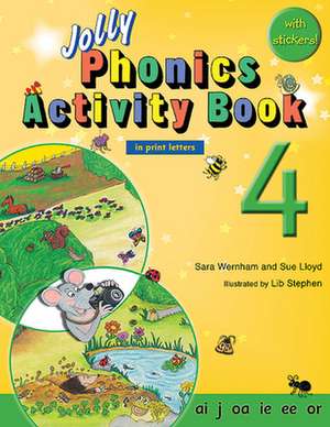 Jolly Phonics Activity Book 4 (in Print Letters) de Sara Wernham