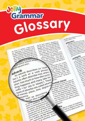 Jolly Grammar Glossary de Louise Van-Pottelsberghe