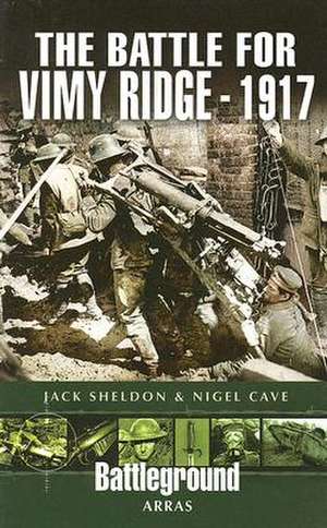 The Battle of Vimy Ridge 1917 de Jack Sheldon