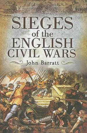 Sieges of the English Civil Wars: Simon de Montfort and the Battles of Lewes and Evesham de John Barratt