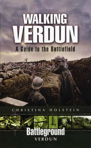 Walking Verdun de Christina Holstein