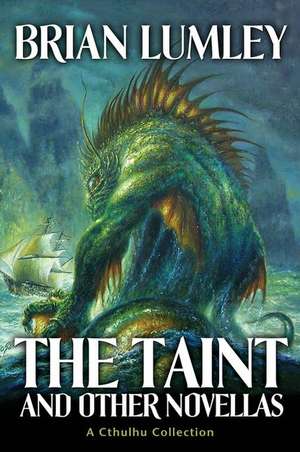 The Taint and Other Novellas de Brian Lumley