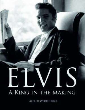 Elvis de Alfred Wertheimer