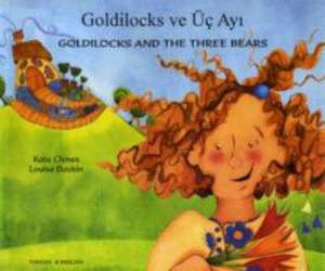 Goldilocks and the Three Bears in Turkish and English de KATE CLYNES