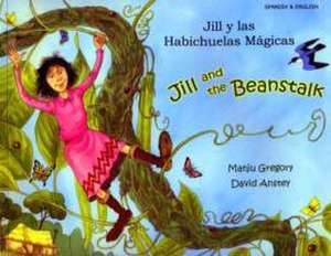 Jill and the Beanstalk de MANJU GREGORY