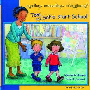 Tom and Sofia Start School in Malayalam and English de HENRIETTE BARKOW