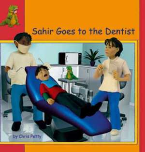 Sahir Goes to the Dentist in Albanian and English de Chris Petty