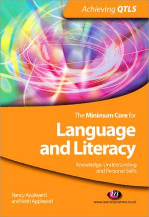 The Minimum Core for Language and Literacy: Knowledge, Understanding and Personal Skills de Nancy Appleyard