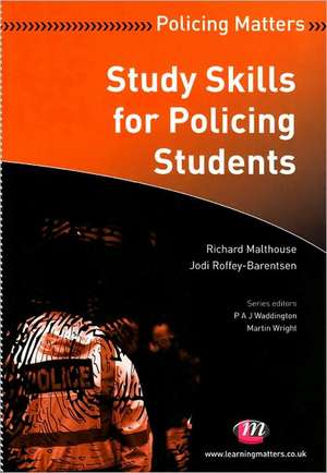 Study Skills for Policing Students de Richard Malthouse