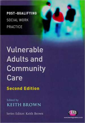 Vulnerable Adults and Community Care de Keith Brown