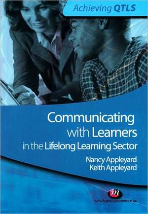 Communicating with Learners in the Lifelong Learning Sector de Keith Appleyard