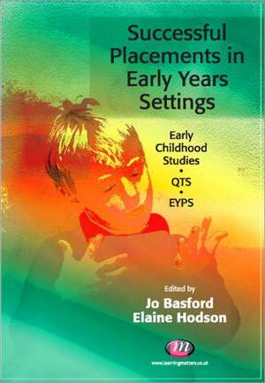 Successful Placements in Early Years Settings de Jo Basford