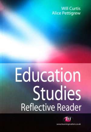 Education Studies Reflective Reader de Will Curtis