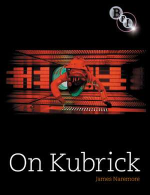 On Kubrick de James Naremore