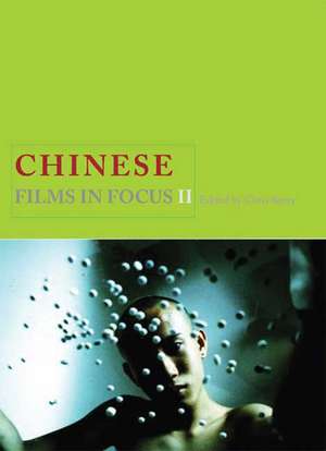 Chinese Films in Focus II de C. Berry