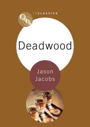 Deadwood de Jason Jacobs