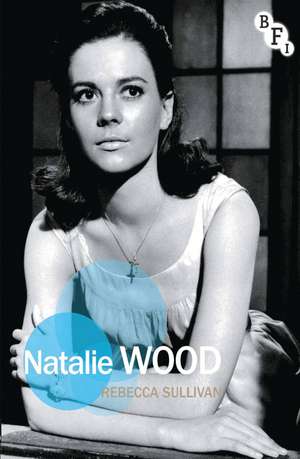 Natalie Wood de Rebecca Sullivan