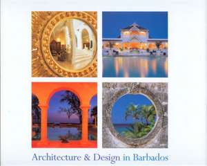 Architecture & Design in Barbados de David Button