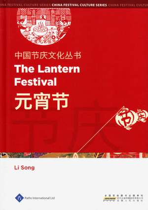 The Lantern Festival: Alphabetic Characters, Pronunciations, ISO Codes, Sorting Sequences, Picture Symbols, and Transliterations de Li Song