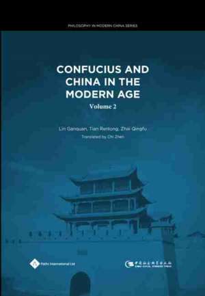 Confucius and China in the Modern Age de Guanquan Lin