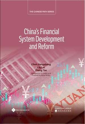 China's Financial System Development and Reform de Huaiyu Liu