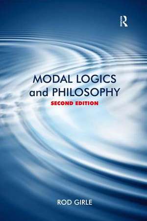 Modal Logics and Philosophy de Rod Girle