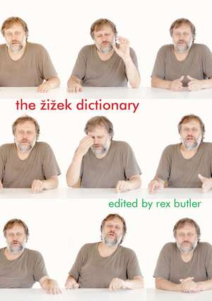 The Žižek Dictionary de Rex Butler