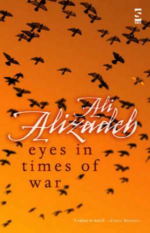 Eyes in Times of War de Ali Alizadeh