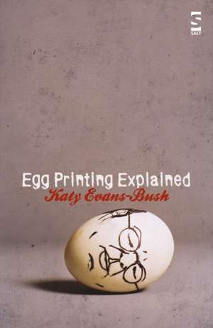 Egg Printing Explained de Katy Evans-Bush