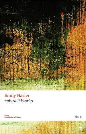 Natural Histories de Emily Hasler