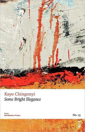 Some Bright Elegance de Kayo Chingonyi