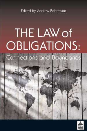 The Law of Obligations: Connections and Boundaries de Andrew Robertson