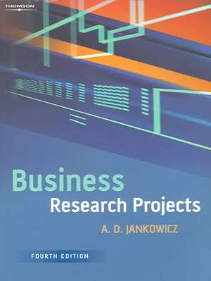 Business Research Projects de A. D. Jankowicz