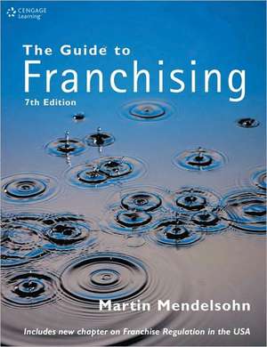 The Guide to Franchising de Martin (Formerly Eversheds) Mendelsohn