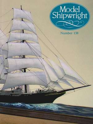 Model Shipwright: 138 de John Bowen