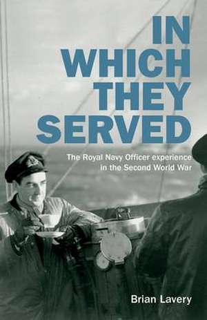 In Which They Served de Brian Lavery