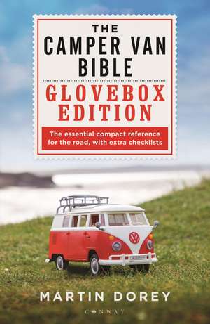 The Camper Van Bible: The Glovebox Edition de Martin Dorey