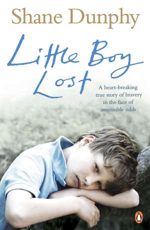 Little Boy Lost de Shane Dunphy